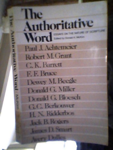 The Authoritative word: Essays on the nature of scripture,Used
