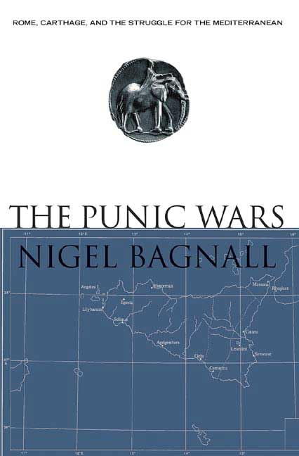 The Punic Wars: Rome, Carthage, and the Struggle for the Mediterranean,New