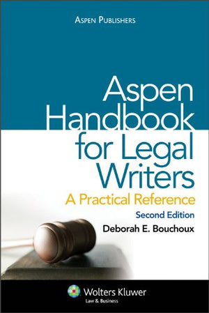 Aspen Handbook for Legal Writing: A Practical Reference, 2nd Edition,Used