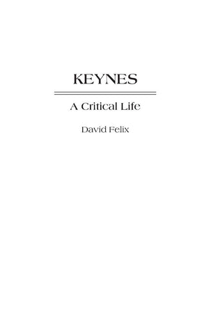 Keynes: A Critical Life (Contributions in Economics and Economic History),Used