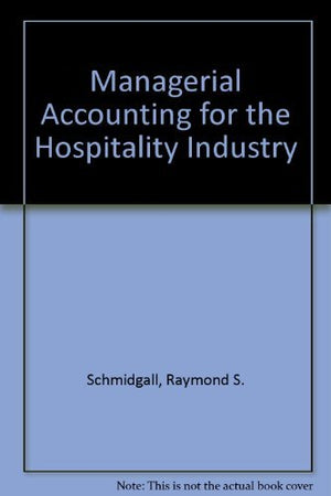 Managerial Accounting for the Hospitality Industry,Used