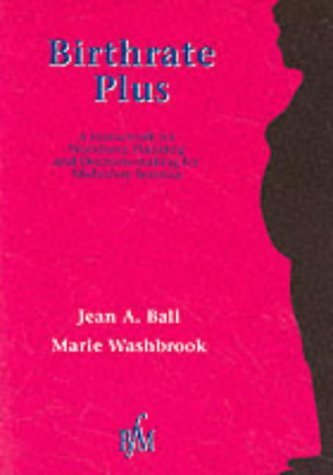 Birthrate Plus: A Framework for Workforce Planning and DecisionMaking for Midwifery Services,Used