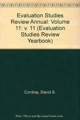 Evaluation Studies Review Annual: Volume 11 (Evaluation Studies Review Yearbook),Used