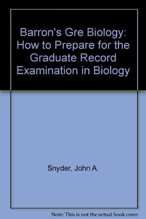 Barron's Gre Biology: How to Prepare for the Graduate Record Examination in Biology,Used