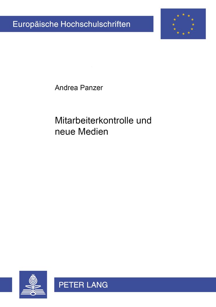 Mitarbeiterkontrolle und neue Medien (Europische Hochschulschriften Recht) (German Edition),New