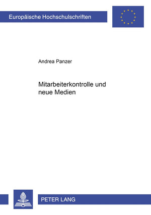 Mitarbeiterkontrolle und neue Medien (Europische Hochschulschriften Recht) (German Edition),Used