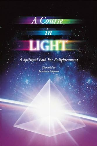 A Course In Light Series 3: A Spiritual Path To Enlightenment-new,New