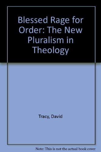 Blessed Rage for Order: The New Pluralism in Theology,Used
