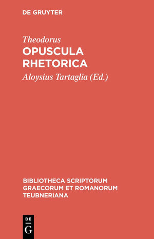 Opuscula rhetorica (Bibliotheca scriptorum Graecorum et Romanorum Teubneriana) (Ancient Greek Edition),New