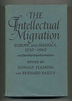 The Intellectual Migration: Europe and America 19301960,Used