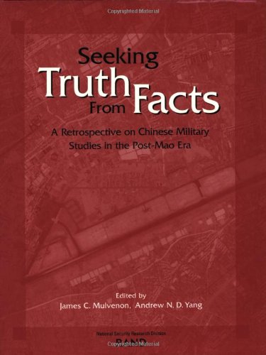 Seeking Truth from Facts: A Restrospective on Chinese Military Studies in the PostMao Era,Used