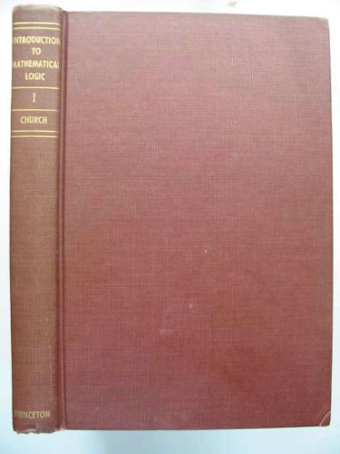 Introduction to Mathematical Logic, Volume 1. Princeton Mathematical Series,Used