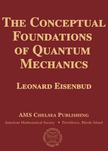 The Conceptual Foundations Of Quantum Mechanics (Ams Chelsea Publishing)-new