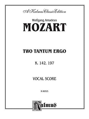 Two Tantum Ergos, K. 142 K. 197: SATB (Orch.) (Latin Language Edition) (Kalmus Edition) (Latin Edition),Used