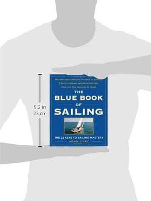 The Blue Book Of Sailing: The 22 Keys To Sailing Mastery-new