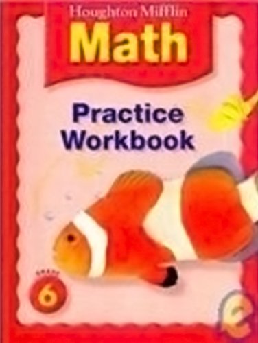 Houghton Mifflin Math (C) 2005: Practice Workbook Grade 6 (Houghton Mifflin Math  2005),Used
