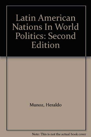 Latin American Nations in World Politics,Used