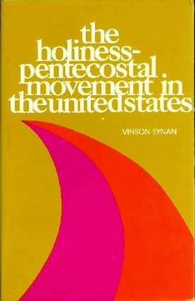 The HolinessPentecostal Movement in the United States.,Used