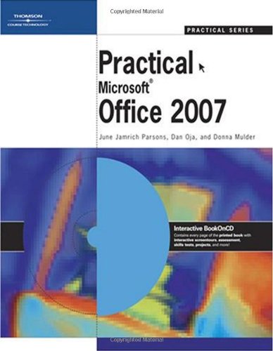 Practical Office 2007 (Available Titles Skills Assessment Manager (SAM)  Office 2007),Used