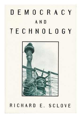 Democracy and Technology (The Conduct of Science Series),Used