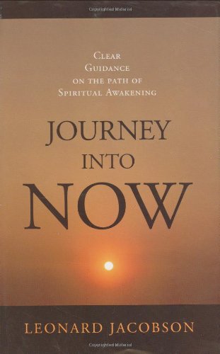 Journey Into Now: Clear Guidance on the Path of Spiritual Awakening,Used