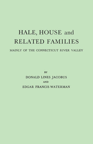 Hale, House And Related Families Mainly Of The Connecticut River Valley (#2990Gw),Used