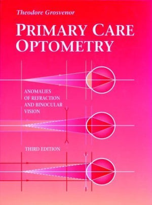 Primary Care Optometry: Anomalies of Refraction and Binocular Vision,Used