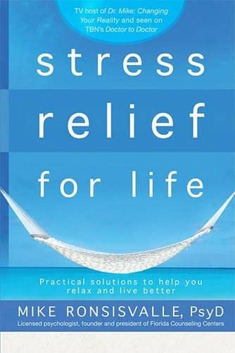 Stress Relief for Life: Practical Solutions to Help You Relax and Live Better,Used