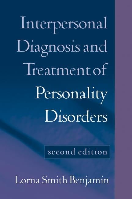 Interpersonal Diagnosis and Treatment of Personality Disorders: Second Edition,New