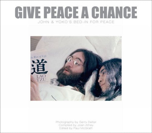 Give Peace a Chance: John and Yoko's Bedin for Peace,Used