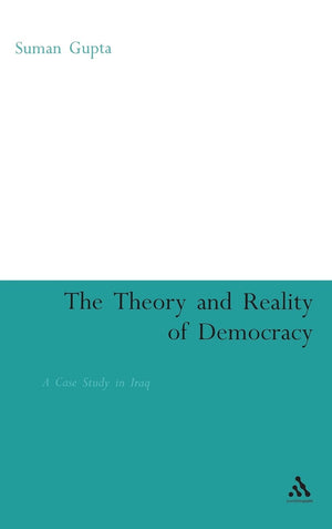 Theory And Reality Of Democracy: A Case Study In Iraq,Used
