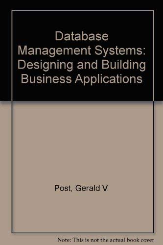 Database Management Systems: Designing And Building Business Applications,Used
