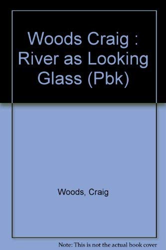 The River as Looking Glass,Used