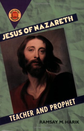 Jesus of Nazareth: Teacher and Prophet (Book Report Biographies),Used