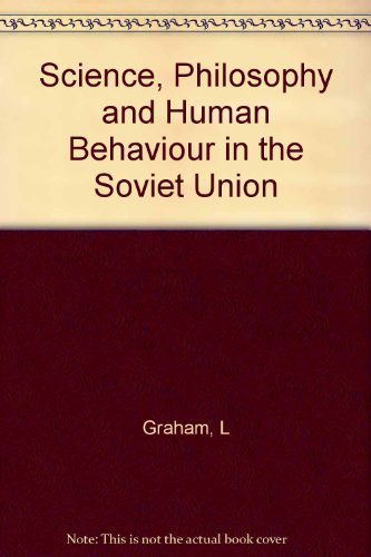 Science, Philosophy, and Human Behavior in the Soviet Union,Used