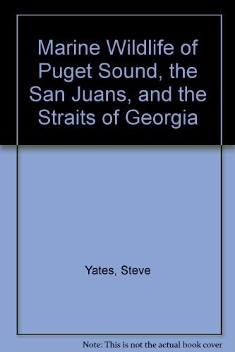 Marine Wildlife of Puget Sound, the San Juans, and the Straits of Georgia,Used