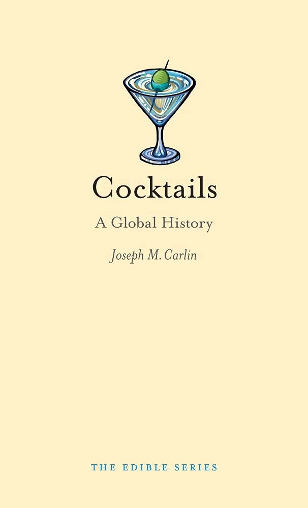 Cocktails: A Global History (Edible),Used