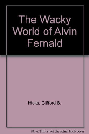 The Wacky World of Alvin Fernald,Used