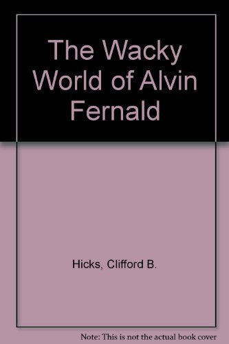 The Wacky World of Alvin Fernald,Used