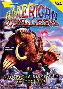 Mutant Mammoths of Montana (American Chillers),Used