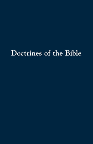 Doctrines Of The Bible,New
