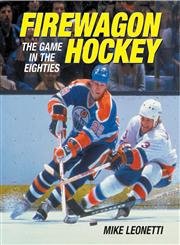 Firewagon Hockey: The Game in the Eighties,Used