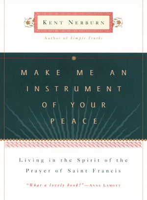 Make Me An Instrument Of Your Peace,New