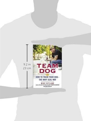 Team Dog: How To Train Your Dogthe Navy Seal Way-new,New