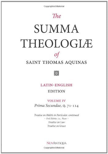 The Summa Theologiae of Saint Thomas Aquinas: LatinEnglish Edition, Prima Secundae, Q. 71114,New