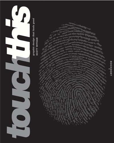 Touch This: Graphic Design That Feels Good,Used