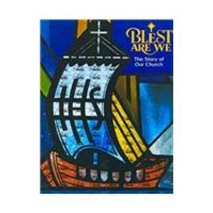 The Story of Our Church: Junior High Edition (Blest Are We),Used