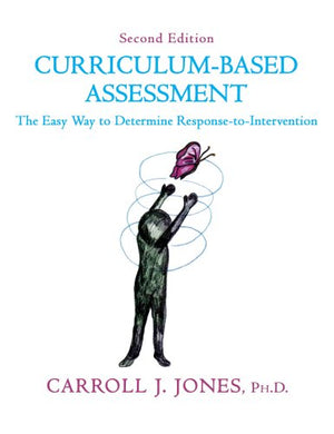Curriculumbased Assessment: The Easy Way To Determine Responsetointervention