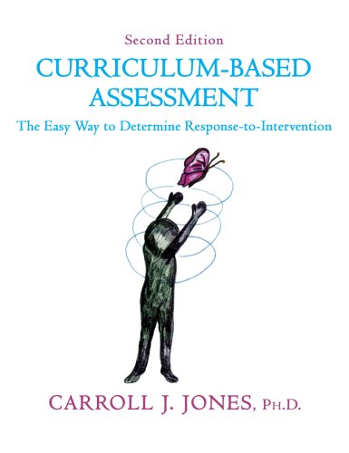 Curriculumbased Assessment: The Easy Way To Determine Responsetointervention