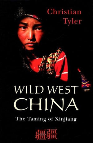 Wild West China: The Taming Of Xinjiang,Used